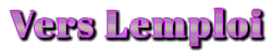 Vers Lemploi
